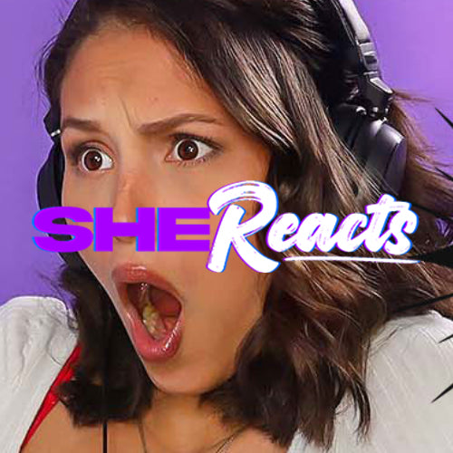 SheReacts
