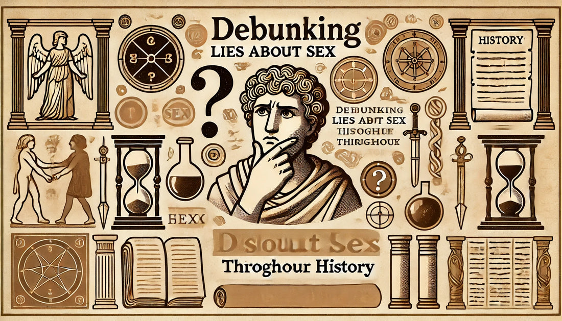 10 Historical Lies About Sex Even History Buffs Fall For