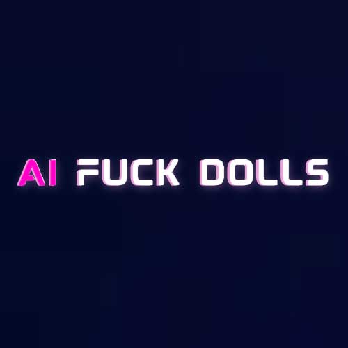 AI Fuck Dolls