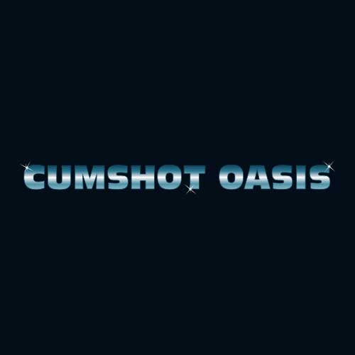 Cumshot Oasis