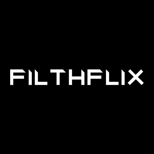 Filthflix