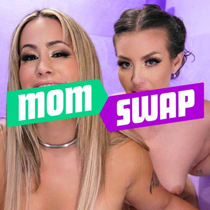 Mom Swap